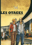 Les Otages - Par Arnaud Floc'h et Christiane Germain - Futuropolis