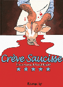 Crève Saucisse – Par S. Hureau & P. Rabaté – Futuropolis