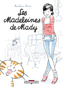 Les Madeleines de Mady – Par Madeleine Martin - Delcourt
