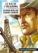 Le Kid de l'Oklahoma - Par Olivier Berlion d'après Elmore Leonard - Casterman