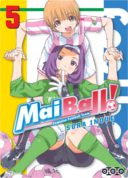Mai Ball ! - Feminine Football Team T5 & T6 - Par Sora Inoue - Ototo