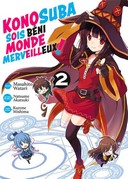 Konosuba : Sois Béni Monde Merveilleux ! T. 1 & T. 2 - Par Natsume Akatsuki & Masahito Watari - Meian éditions