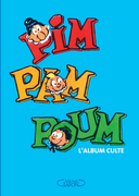 Pim Pam Poum : un album culte pour la doyenne des bandes dessinées