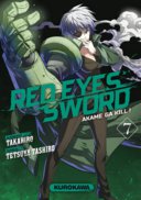 Red Eyes Sword \ Akame ga Kill T7 - Par Takahiro & Tetsuya Tashiro - Kurokawa