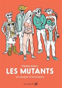 Les Mutants - Par P. Aubry - Les Arènes