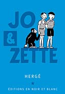 Jo & Zette, éditions en noir et blanc - Hergé - Casterman