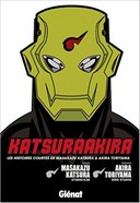 Katsuraakira - Par Masakuza Katsura et Akira Toriyama - Glénat