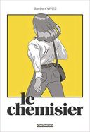Le Chemisier - Par Bastien Vivès - Casterman