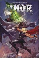 Thor T3 : Le Maudit – Par Jason Aaron & Ron Garney – Panini Comics