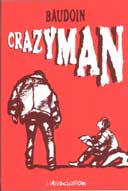 Crazyman - par Edmond Baudoin - L'Association