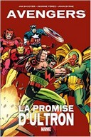 Avengers | La Promise d'Ultron – Par Jim Shooter, George Pérez & John Byrne (trad. Laurence Belingard) – Panini Comics