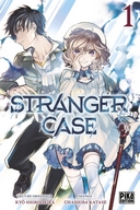 Stranger Case T1 - Par Chasiba Katase - Pika Éditions