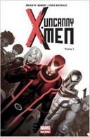 Uncanny X-Men | Révolution – Par Brian Michael Bendis & Chris Bachalo (trad. Jérémy Manesse) – Panini Comics