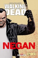 Negan - Par Robert Kirkman et Charlie Adlard - Delcourt