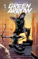 Green Arrow T3 - Par Jeff Lemire & Andrea Sorrentino – Urban Comics