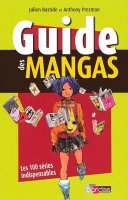 Guide des mangas - Par Julien Bastide et Anthony Prezman - Bordas