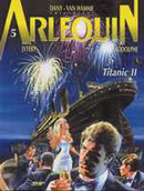 Arlequin Tome 5 : Titanic II par Jytéry et Rodolphe