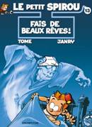 Le Petit Spirou T13 : Fais de beaux rêves - Par Tome, Janry, De Becker et Dan – Ed. Dupuis