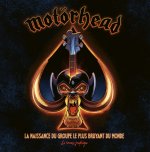 Motörhead : la naissance du groupe le plus bruyant du monde – Par Irwin, Calcano, Riera, Belandria & Mansilla – Huginn & Munnin