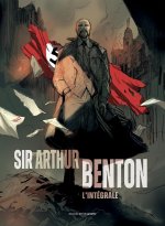 Sir Arthur Benton (L'intégrale, cycle 1) – Par Tarek et Stéphane Perger – Ed. Nouveau Monde