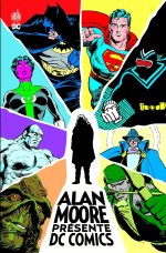 Alan Moore présente DC Comics – Par Alan Moore et un collectif de dessinateurs – Urban Comics