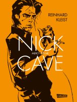 Nick Cave par Reinhardt Kleist, tradiuit en France par Dargaud.