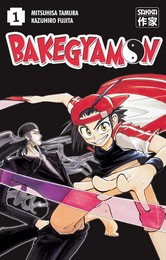 Bakegyamon, tomes 1 & 2 - Par Tamura & Fujita - Casterman