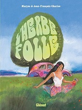 Avec "L'Herbe folle", Maryse & J.F. Charles se remémorent leurs Sixties