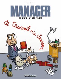 Serge Dehaes : "Manager, mode d'emploi est un hymne à la paresse"