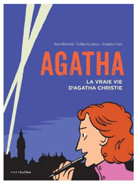 Guillaume Lebeau : « Nous avons choisi de montrer la vie réelle d'Agatha Christie par le truchement fantasmé de ses personnages »