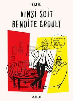 Catel : "Benoîte Groult est une très belle représentante de la cause féministe"