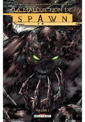 La Malédiction de Spawn T. 1 - Par Alan Mc Elroy & Dwayne Turner - D'après l'œuvre de Todd Mc Farlane - Delcourt Comics