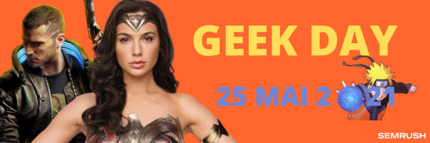 15e Journée Mondiale des Geeks le 25 mai : touche pas à mes idoles !