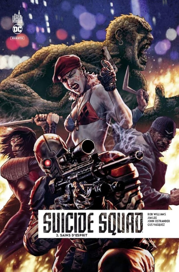 Suicide Squad Rebirth T2 - Par Rob Williams, John Ostrander, Jim Lee & Collectif - Urban Comics