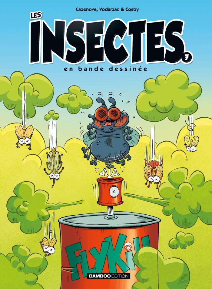 Les Insectes en bande dessinée - Par Cazenove, Vodarzac & Cosby - Ed. Bamboo