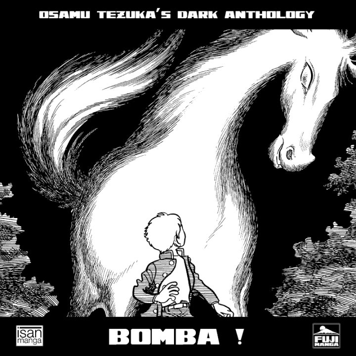 Bomba ! : La part de noirceur d'Osamu Tezuka