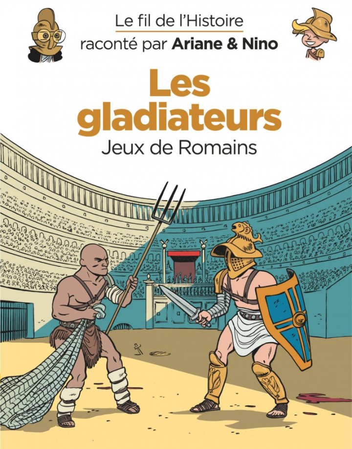 Le Fil de l'histoire : Les Gladiateurs, Louis XIV, Les Croisades - Par Erre & Savoia - Dupuis