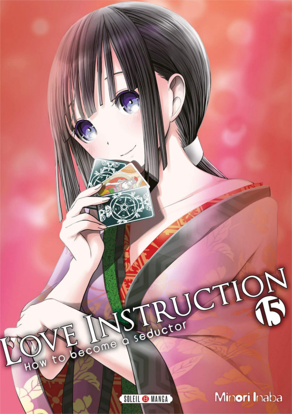 Love Instruction T. 15 - Par Minori Inaba - Soleil Manga