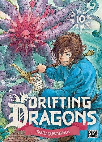 Drifting Dragons T. 9 & T. 10 - Par Taku Kuwabara - Pika Edition
