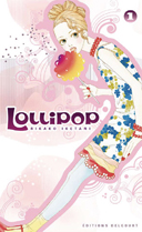 Lollipop, T1 – Par Ricaco Iketani – Delcourt