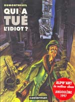 La bande dessinée « Qui a tué l'idiot ? » adaptée au cinéma