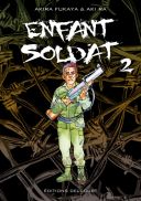 Enfant Soldat 2 - Par Akira Fukaya & Aki Ra - Delcourt