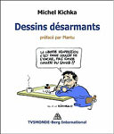 Les Dessins désarmants de Michel Kichka
