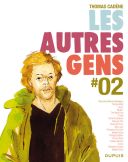 Les autres gens #02 - Thomas Cadène et collectif - Dupuis