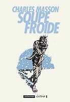 « Soupe Froide » de Charles Masson reçoit le prix France Info