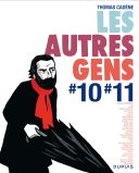 Les Autres Gens #10#11 - Par Thomas Cadène, Wandrille (et divers dessinateurs) - Dupuis