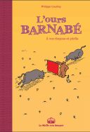 L'Ours Barnabé T. 14 : à vos risques et périls - Par Philippe Coudray - La malle aux images/la boîte à bulles
