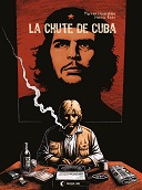 La Chute de Cuba - Par Morten Hesseldahl & Henrik Rehr - Presque Lune