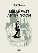 Breakfast After Noon - Par Andi Watson - Éditions çà & là