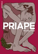Priape (nouvelle édition) - Par Nicolas Presl - Éditions Atrabile
